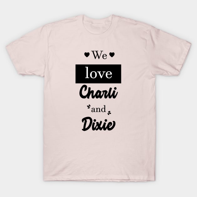 Charli and Dixie damelio, famous tiktoker T-Shirt by anins-azuree